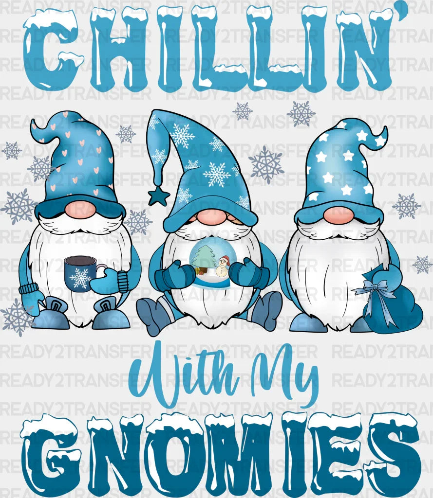 Chillin’ With My Gnomies Design - Winter Iron On Dtf Transfer