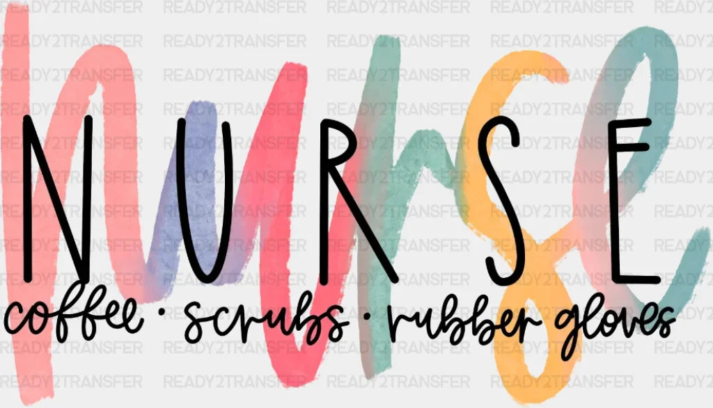 Colorful Nurse Dtf Heat Transfer Design Healthcare Workers