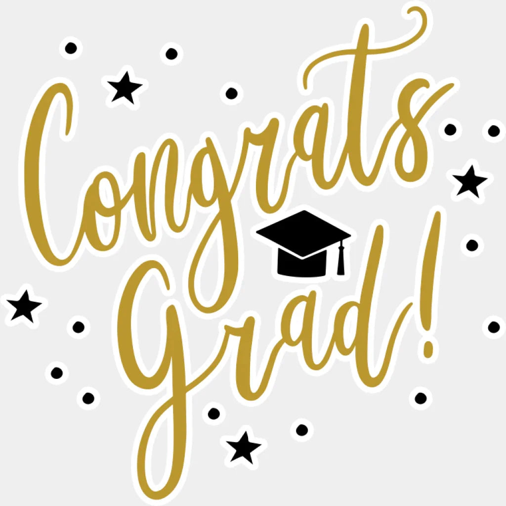 Congrats Grad - Graduation DTF Transfer Adult Unisex - S & M (10’’) / Light Color Design (See Imaging)