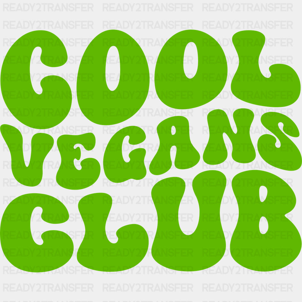 Cool Vegans Club - Vegan DTF Transfers - Adult Unisex - S & M (10’’) / Dark Color Design (See Imaging)