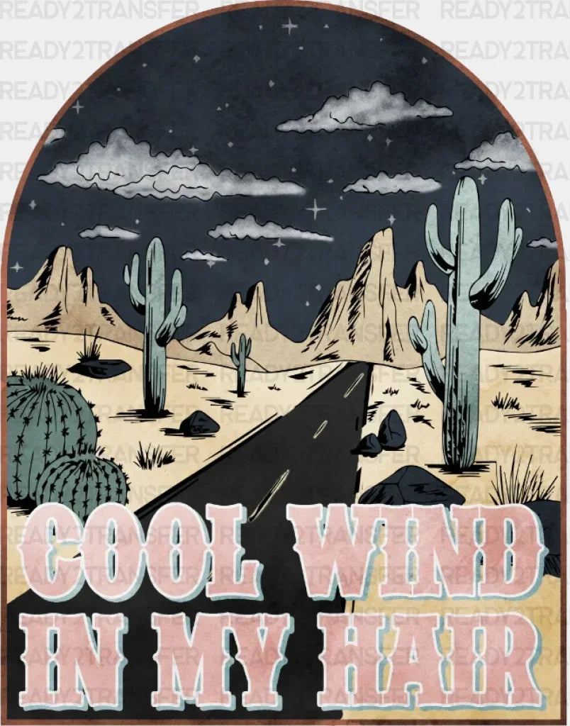 Cool Wind In My Hair Dtf Transfer
