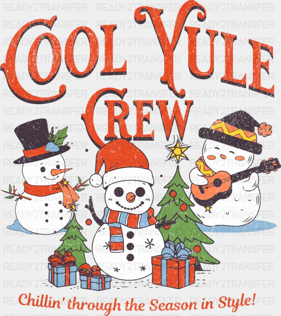 Cool Yule Crew - Christmas DTF Transfer