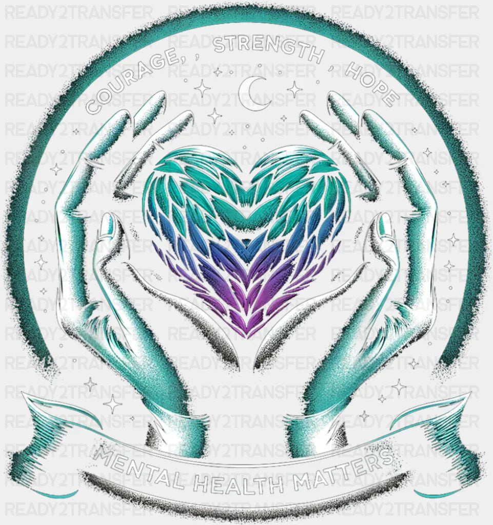 Courage Strength Hope - Suicide Awareness DTF Transfer