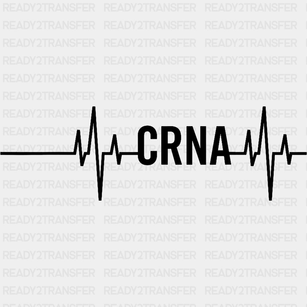 CRNA Heartbeat - CRNA Nurse DTF Transfers ready2transfer Dark Color Design (See Imaging)
