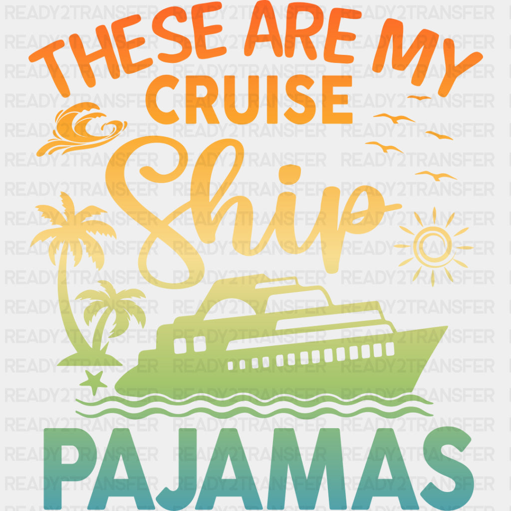 Cruise Ship Pajamas - Family Cruise DTF heat transfer ready2transfer