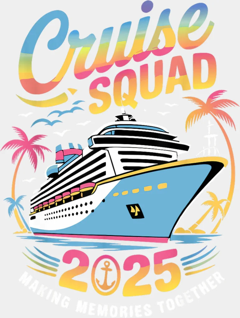 Cruise Squad 2025 Colorful Trees - Vacation DTF Transfer Adult Unisex - S & M (10’’) / Light Color Design (See Imaging)