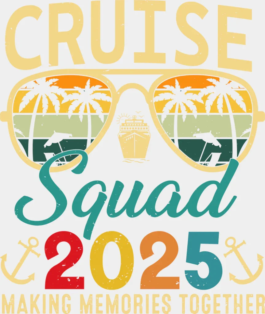 Cruise Squad 2025 Making Memories Together - Vacation DTF Transfer Adult Unisex - S & M (10’’) / Light Color Design