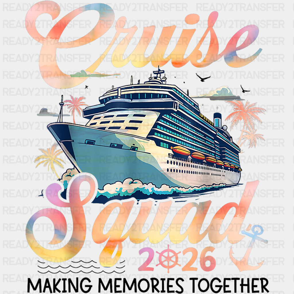 Cruise Squad 2026 - Family Cruise DTF Transfer ready2transfer Dark Color Design (See Imaging)