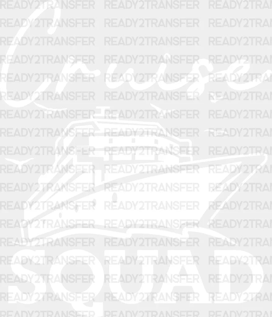 Cruise Squad Ship Design - Family Dtf Heat Transfer Adult Unisex S & M (10’’) / Light Color