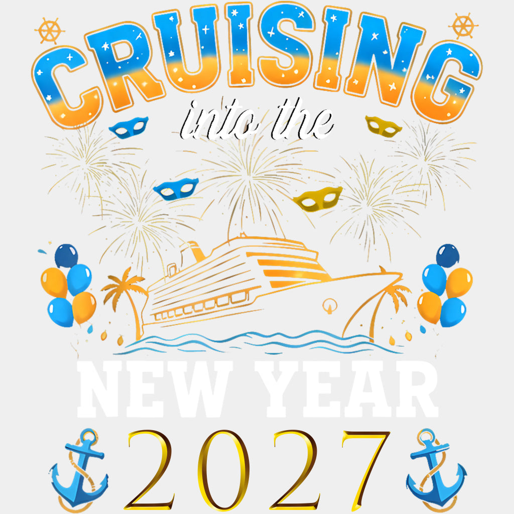 Cruising Into The New Year 2027 - Family Cruise DTF Transfer ready2transfer Light Color Design (See Imaging)
