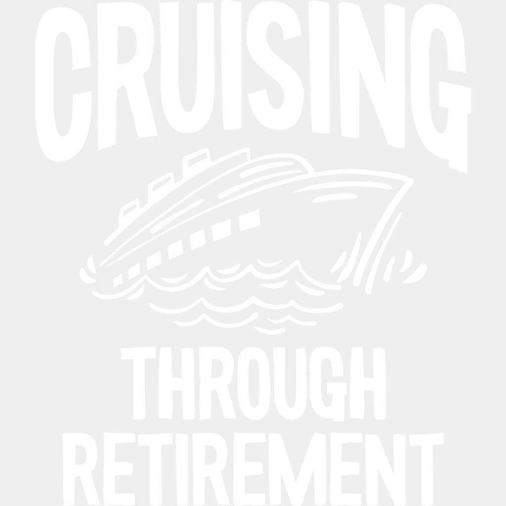 Cruising Through Retirement - Family Cruise DTF heat transfer ready2transfer Light Color Design ( See imaging )