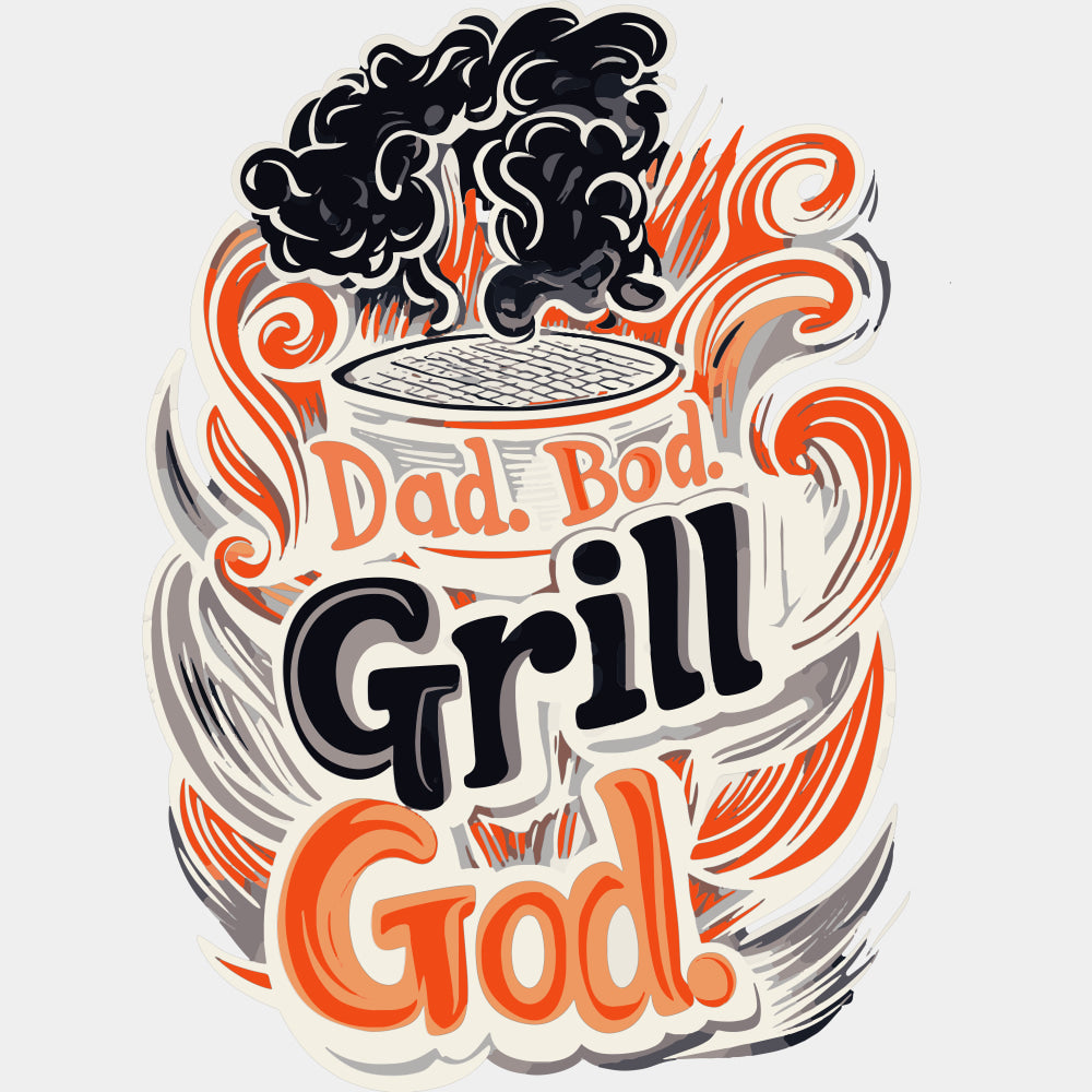 Dad Bod Grill God - BBQ DTF Transfers ready2transfer Light Color Design (See Imaging)