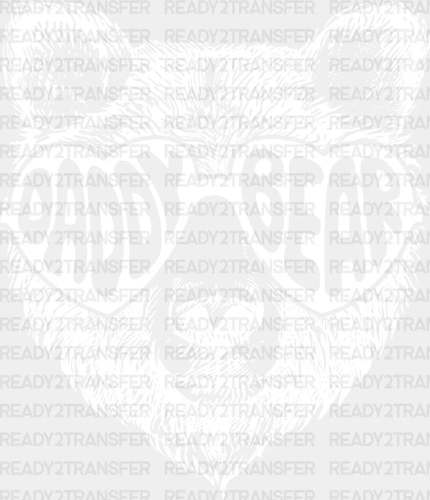 Daddy Bear Father’s Day Dtf Transfer Adult Unisex - S & M (10’) / White