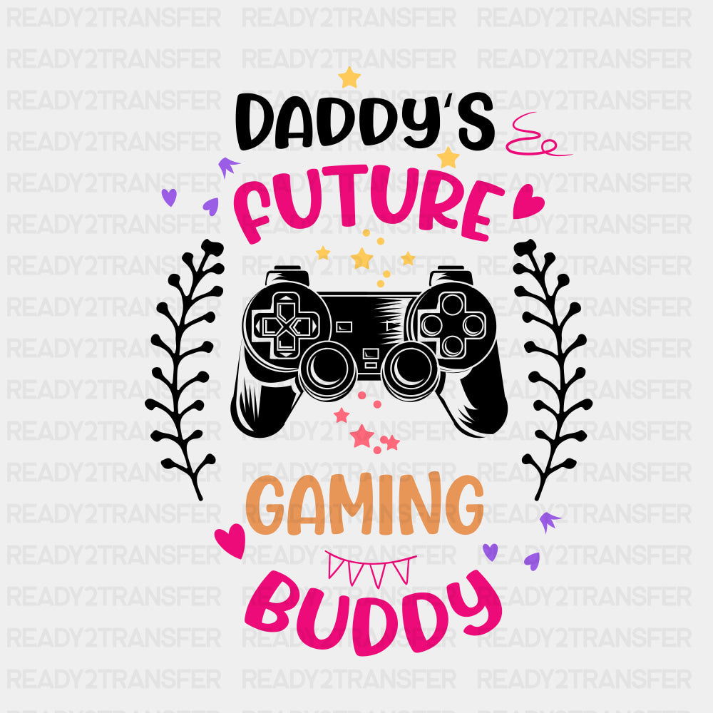 Daddy's Future Gaming Buddy B&W - Baby DTF Transfer ready2transfer Dark Color Design (See Imaging)