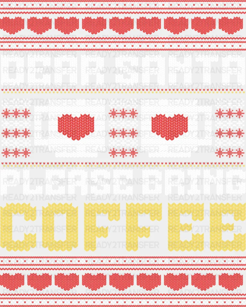 Dear Santa Please Bring Coffee - Christmas DTF Transfer