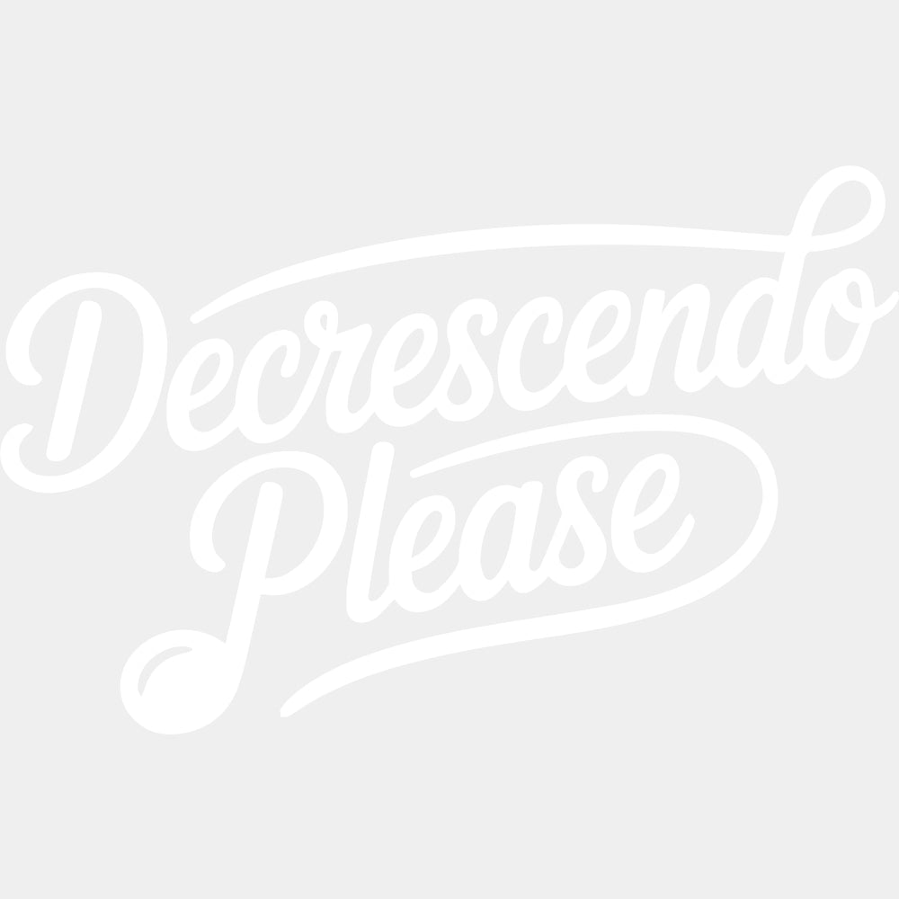 Decrescendo Please - Music DTF Transfers ready2transfer Light Color Design (See Imaging)