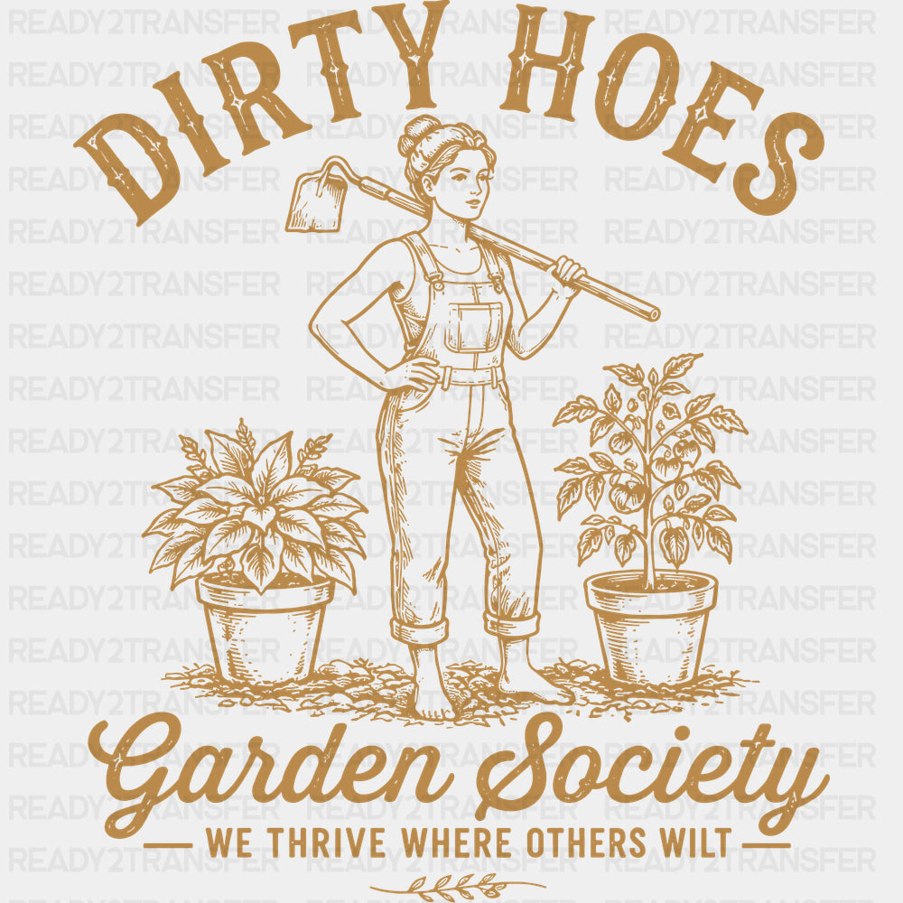 Dirty Hoes Garden Society - Gardening DTF Transfers - Adult Unisex - S & M (10’’) / Dark Color Design (See Imaging)