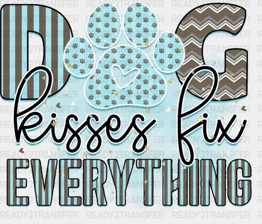 Dog Kisses Fix Everything Dtf Transfer