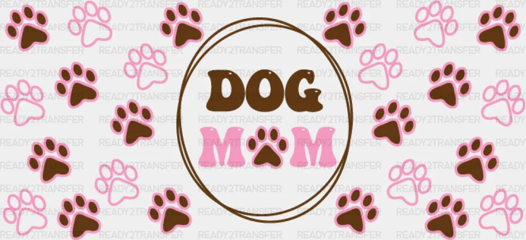 Dog Mom Circular Design - Pets Cup Wrap Uv Sticker Permanent Dtf Decal