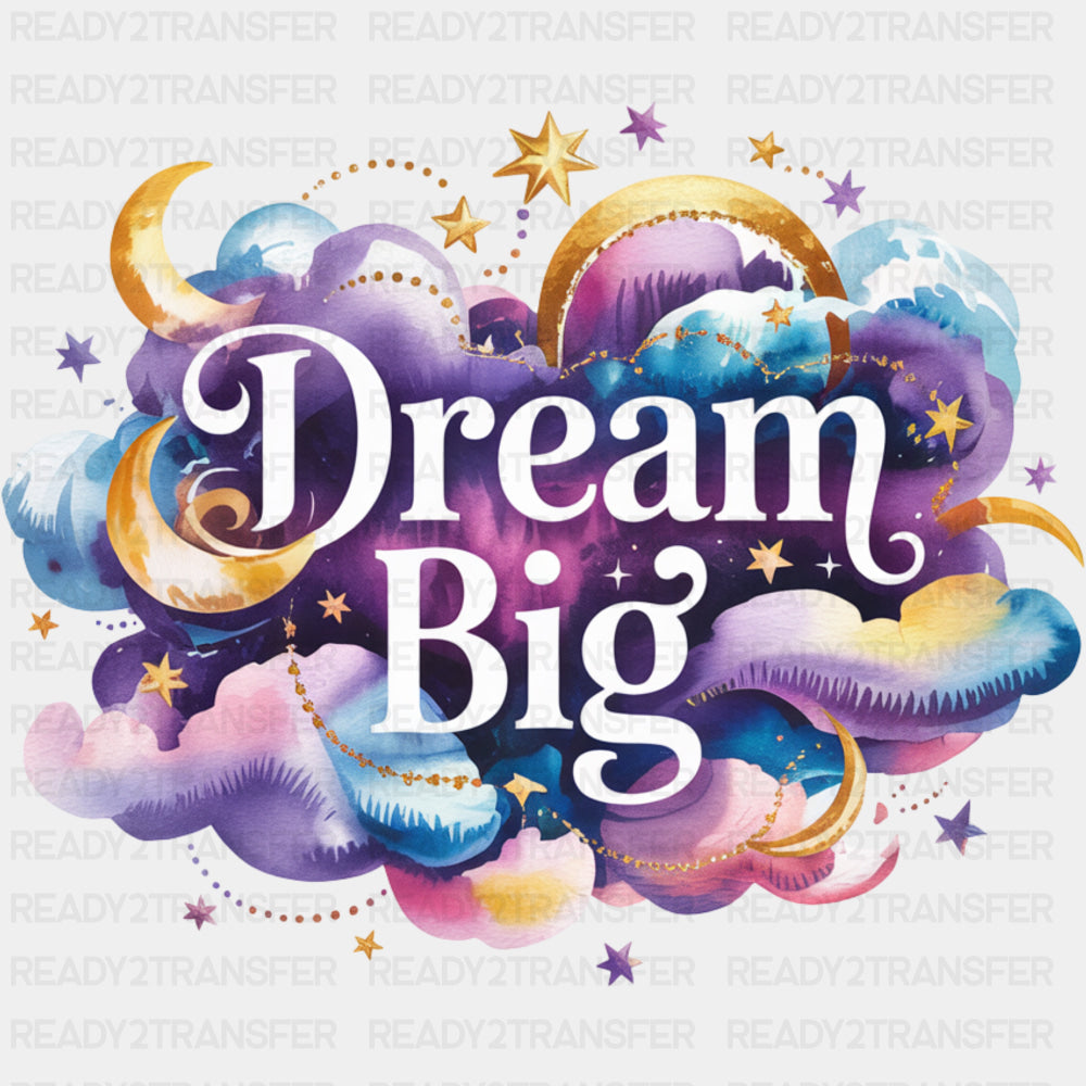 Dream Big, Pastel Clouds - Quotes DTF Transfers ready2transfer