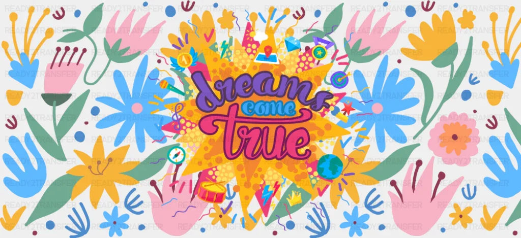 Dreams Come True - Mental Health Cup Wrap UV Sticker Permanent UV DTF Decal