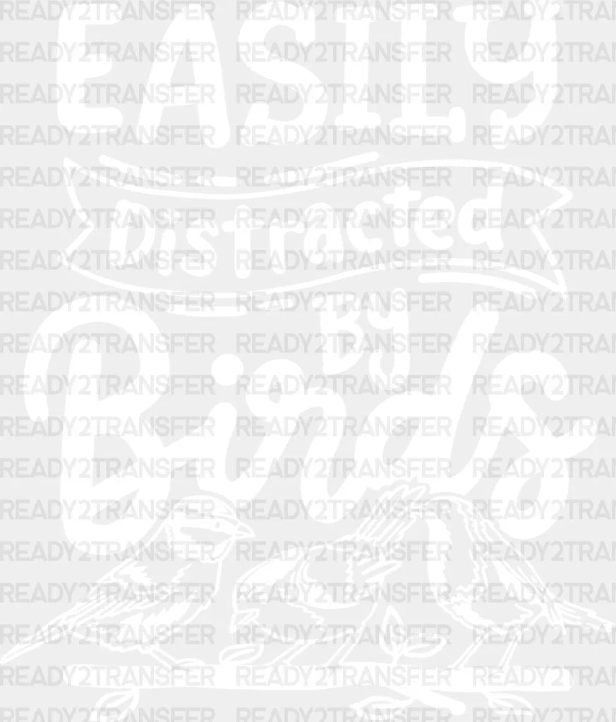 Easily Distracted By Birds Three Design - Iron On Dtf Transfer Adult Unisex S & M (10’’) /