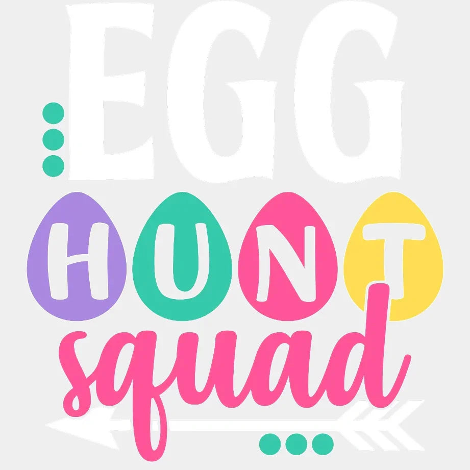 Egg Hunt Squad Easter Dtf Heat Transfer Design