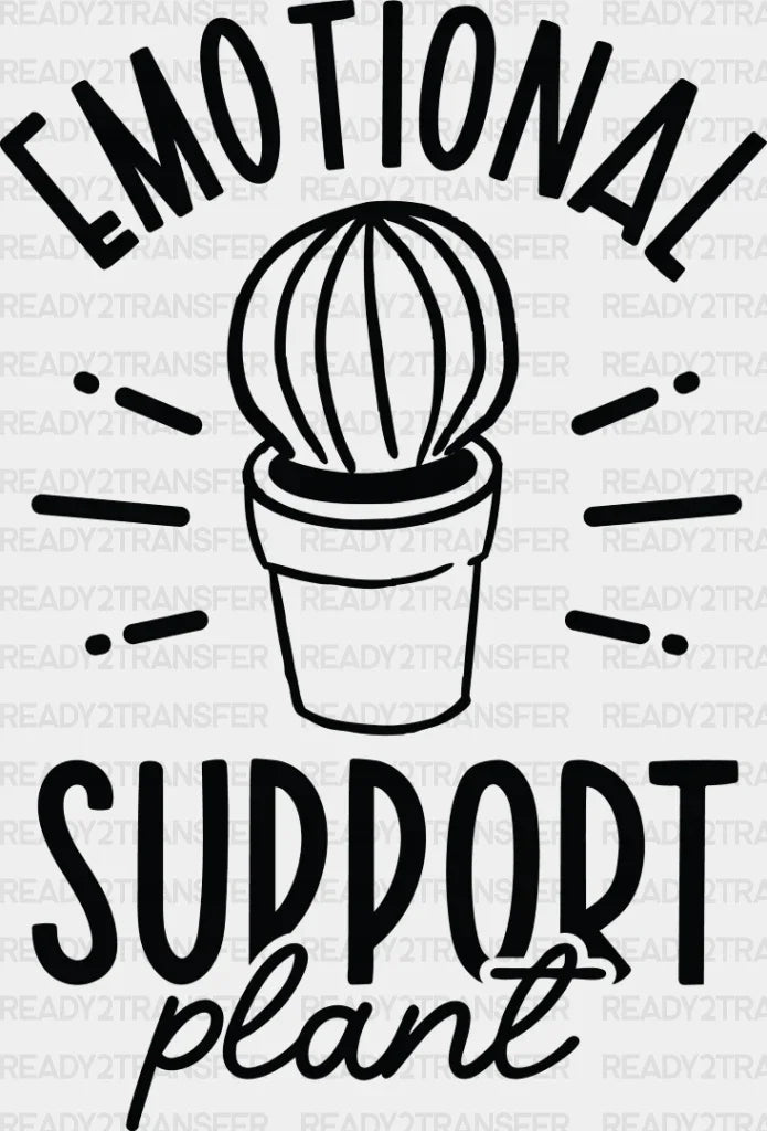 Emotional Support Plant - Plants Dtf Heat Transfer Adult Unisex S & M (10’’) / Dark Color