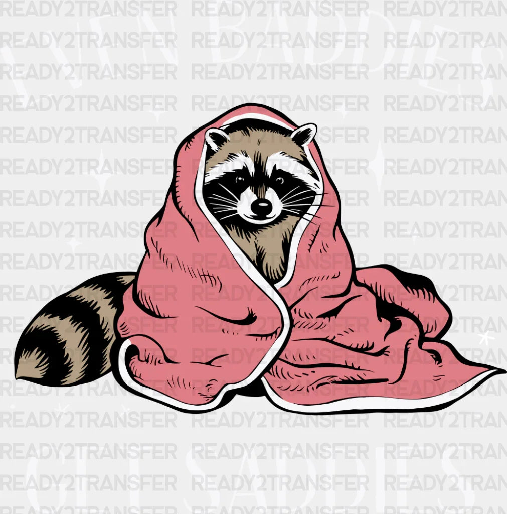 Even Baddies Get Saddies Raccoon Design - Funny Dtf Transfer Adult Unisex S & M (10’’) / Light