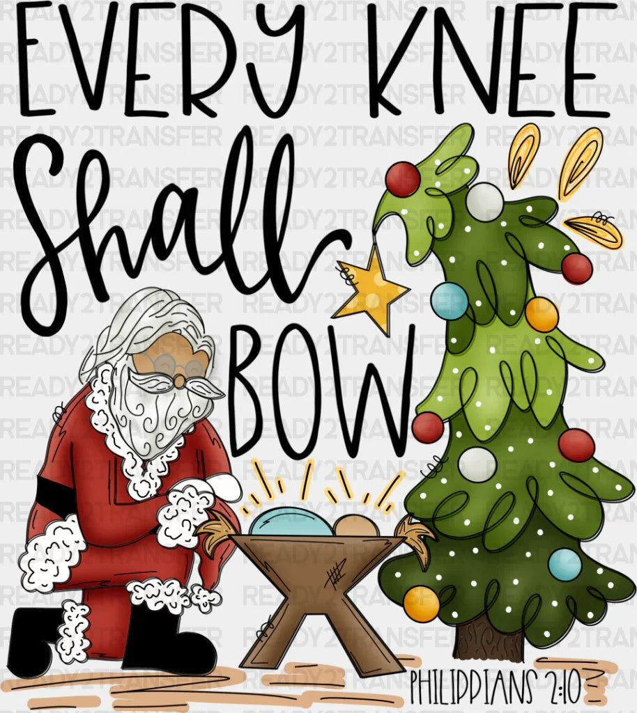 Every Knee Shall Bow Santa - Christmas Dtf Transfer
