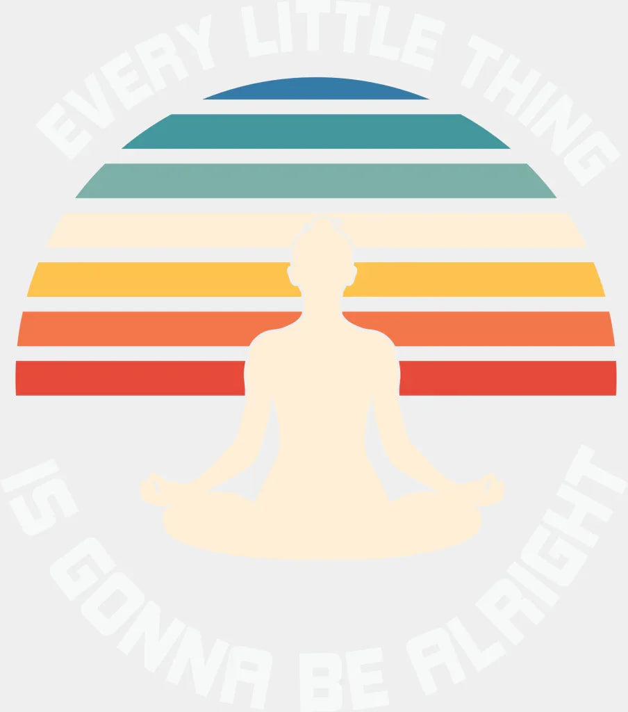 Every Little Thing Is Gonna Be Alright - Yoga Dtf Heat Transfer Adult Unisex S & M (10’’) / White