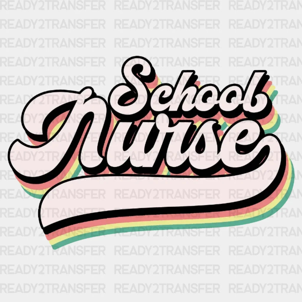 Everytime School Nurse Dtf Transfer