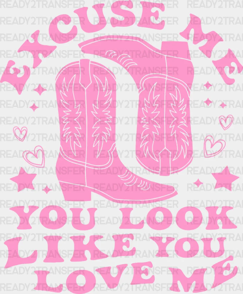 Excuse Me You Look Like Love - Cowgirl Dtf Transfer Adult Unisex S & M (10’’) / Pink Color