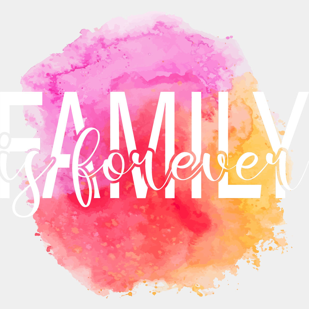 Family Forever Watercolor - Family DTF Transfers ready2transfer Light Color Design (See Imaging)