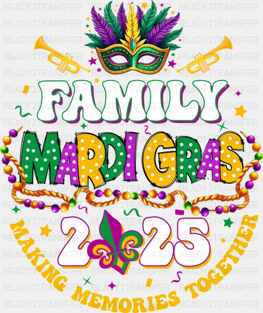 Family Mardi Gras 2025 - Mardi Gras DTF Transfer