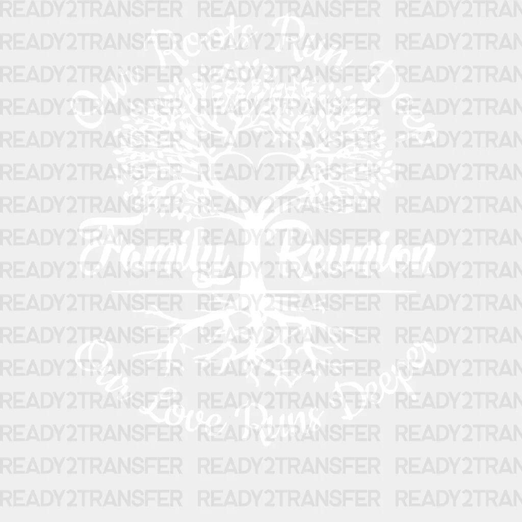 Family Reunion Dtf Transfer