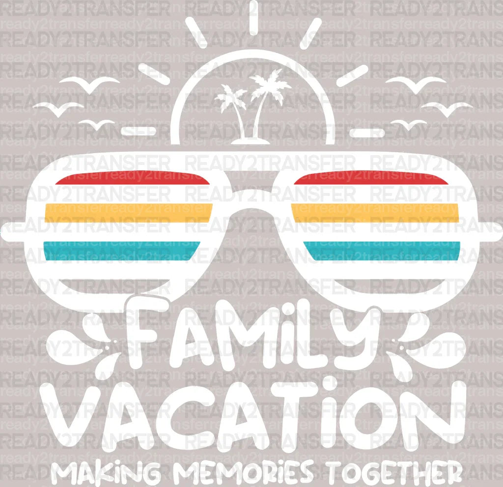 Family Vacation DTF Transfer - ready2transfer
