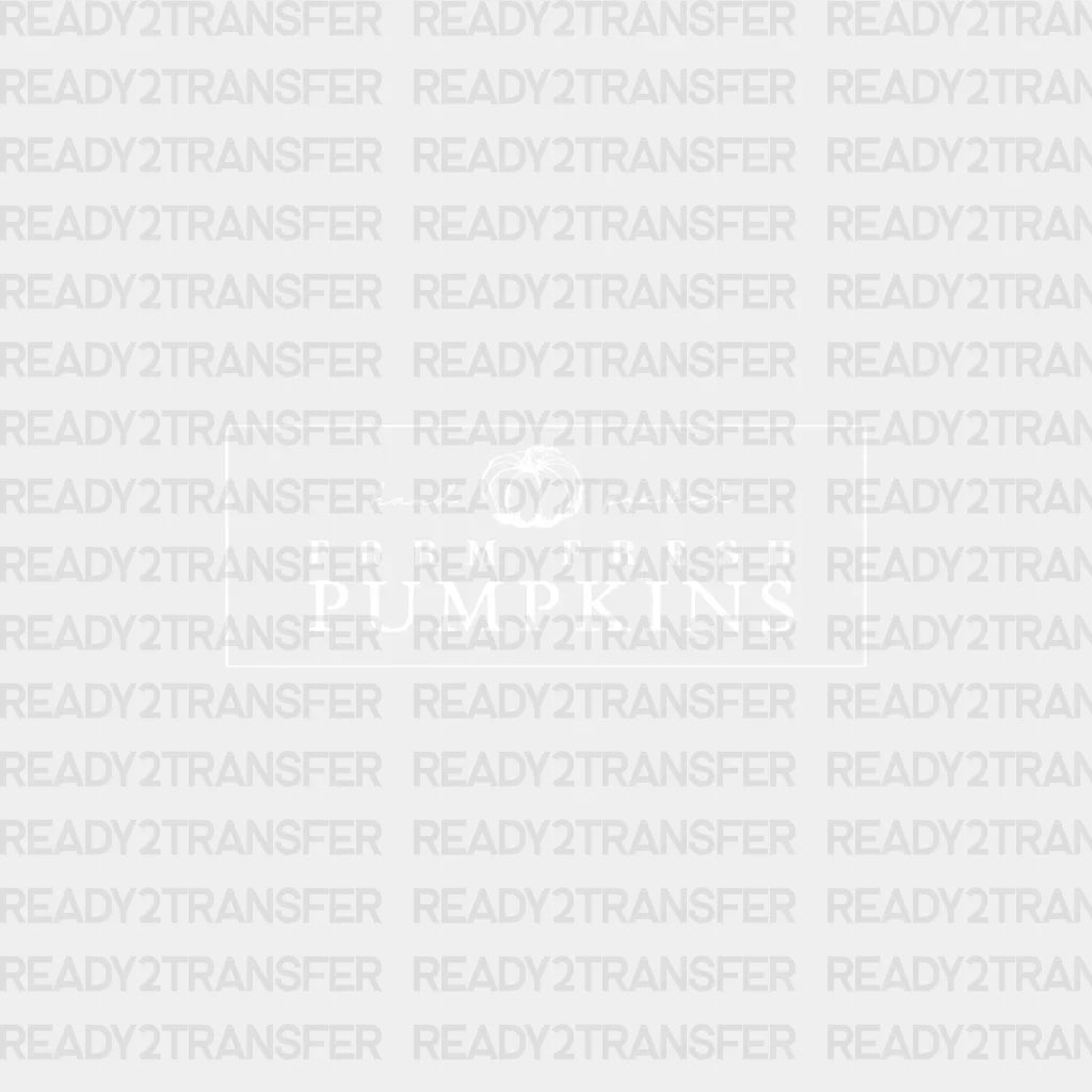 Farm Fresh Pumpkins DTF Transfer ready2transfer