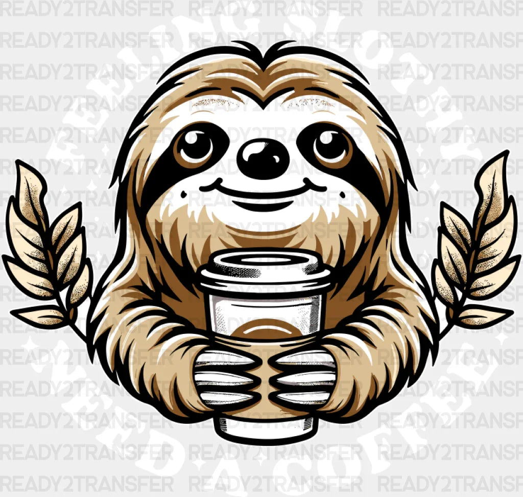 Feeling Slothy Need A Coffee - Dtf Transfer Adult Unisex S & M (10’’) / Light Color Design (See