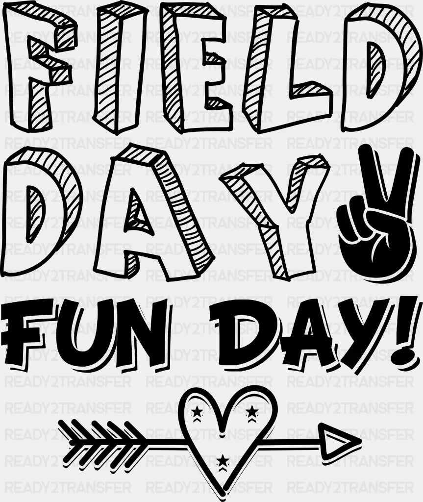 Field Day Fun Day B&W Design - Field Day DTF Transfer Adult Unisex - S & M (10’’) / Dark Color Design (See Imaging)