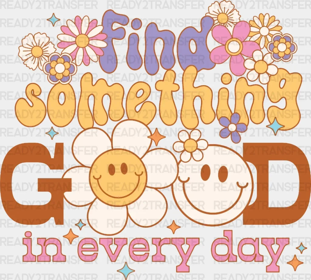 Find Something Good DTF Transfer ready2transfer