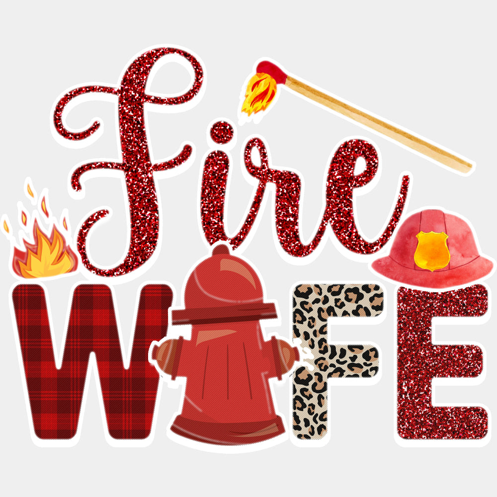 Fire Wife, Match Design - Fire Department DTF Transfers ready2transfer Light Color Design (See Imaging)