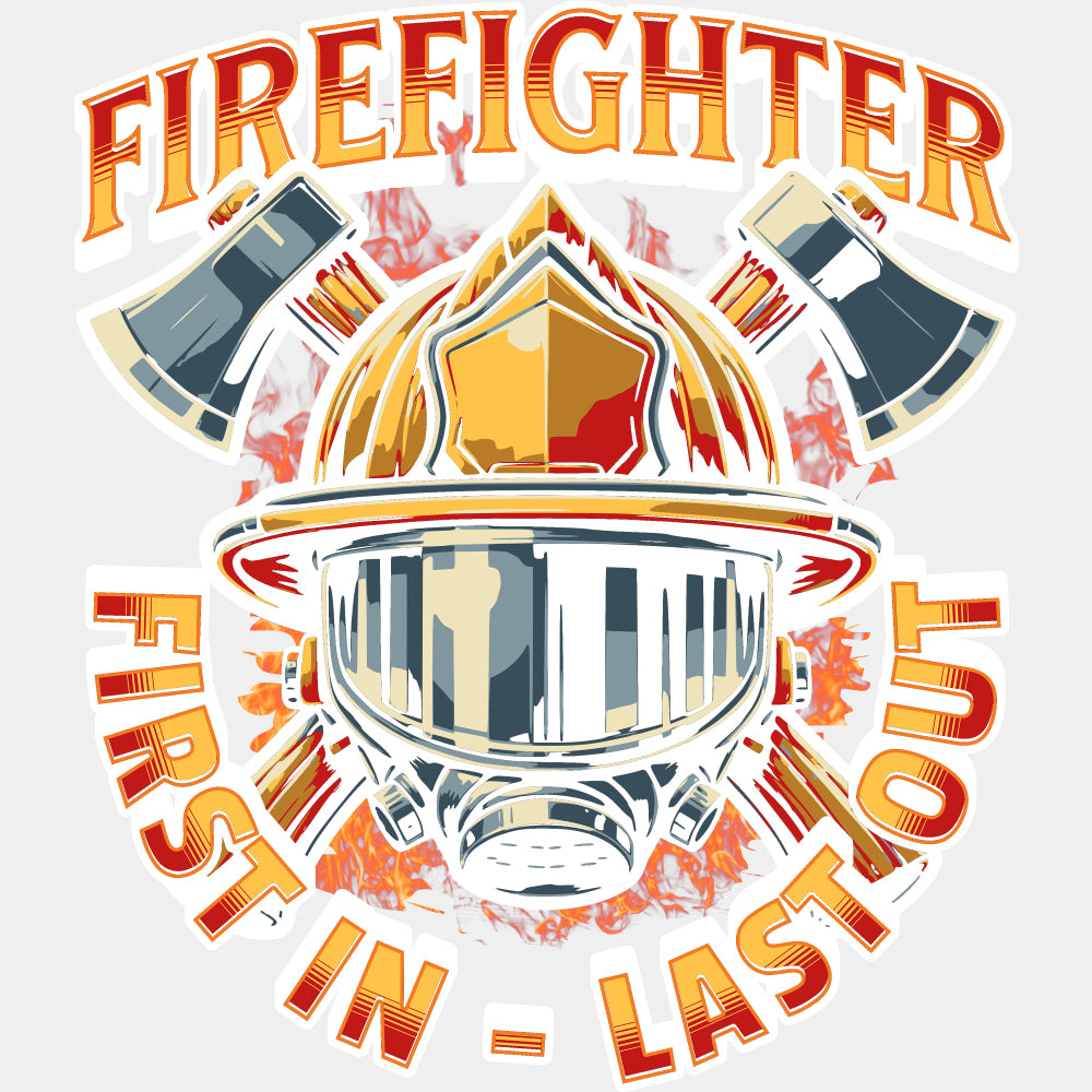 Firefighter, First In Last Out - Fire Department DTF Transfers ready2transfer Light Color Design (See Imaging)