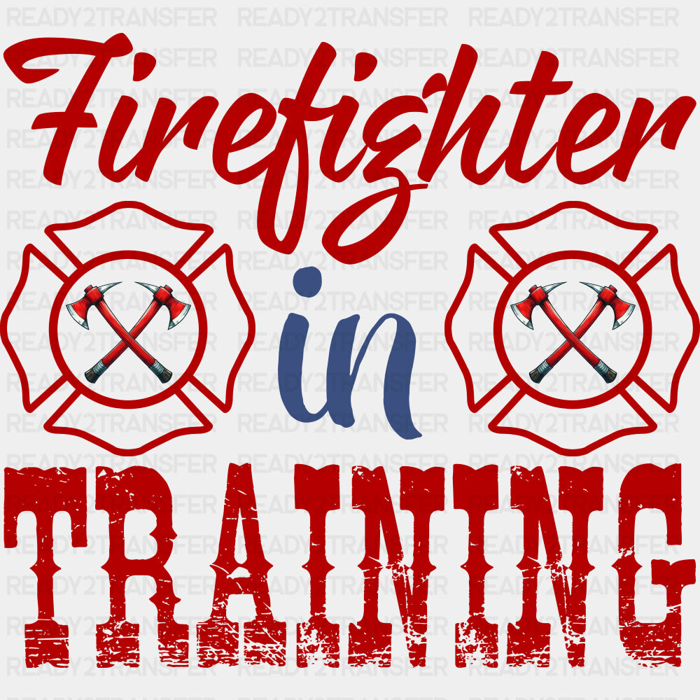 Firefighter In Training - Fire Department DTF Transfers ready2transfer