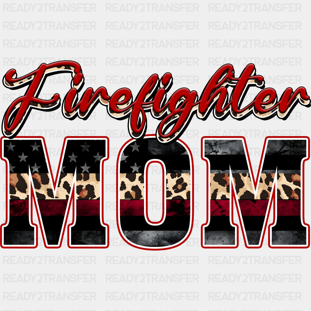 Firefighter Mom - Fire Department DTF Transfers ready2transfer