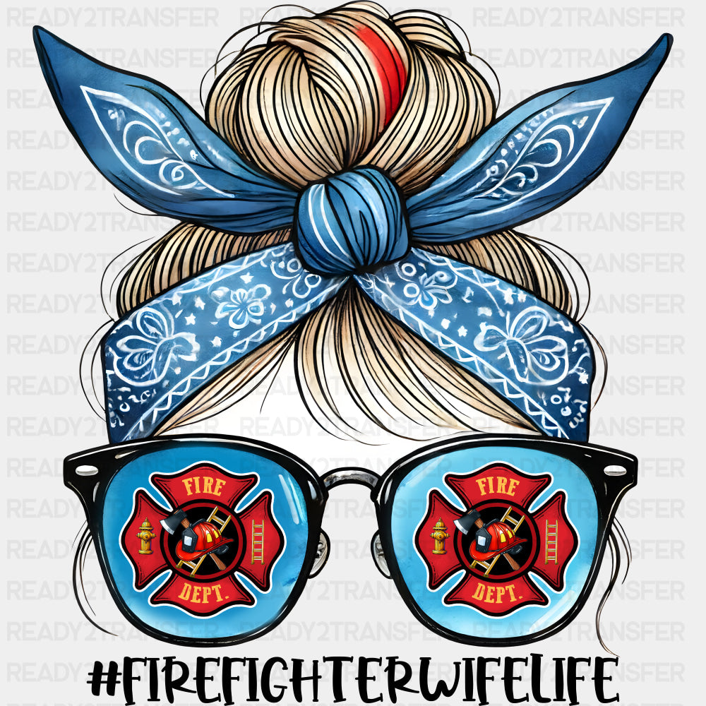 Firefighter Wife Life - Fire Department DTF Transfers ready2transfer Dark Color Design (See Imaging)