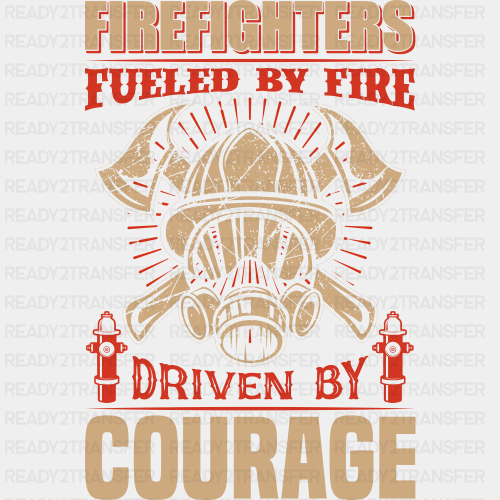 Firefighters Fueled By Fire - Fire Department DTF Transfers ready2transfer