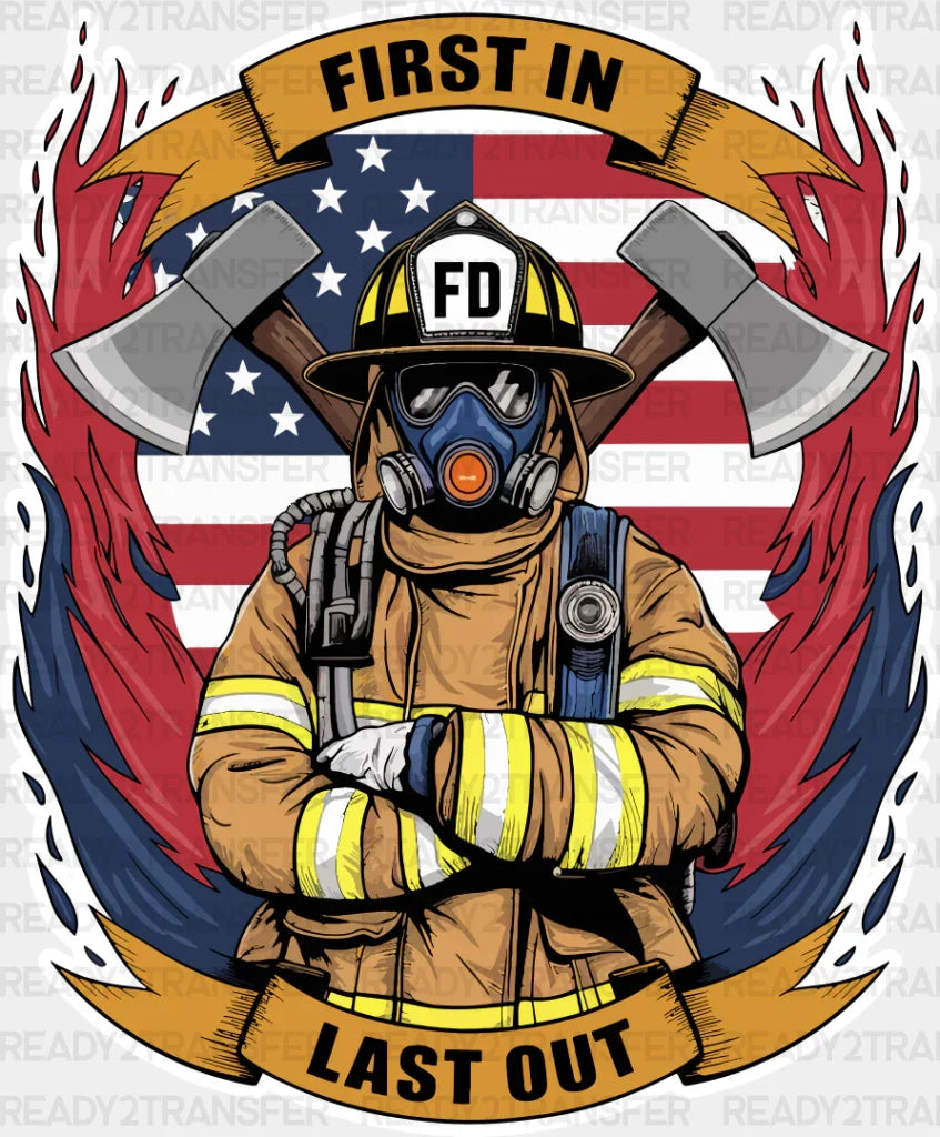 First In Last Out Firefighter Design - Dtf Transfer Adult Unisex S & M (10’’) / Light Color