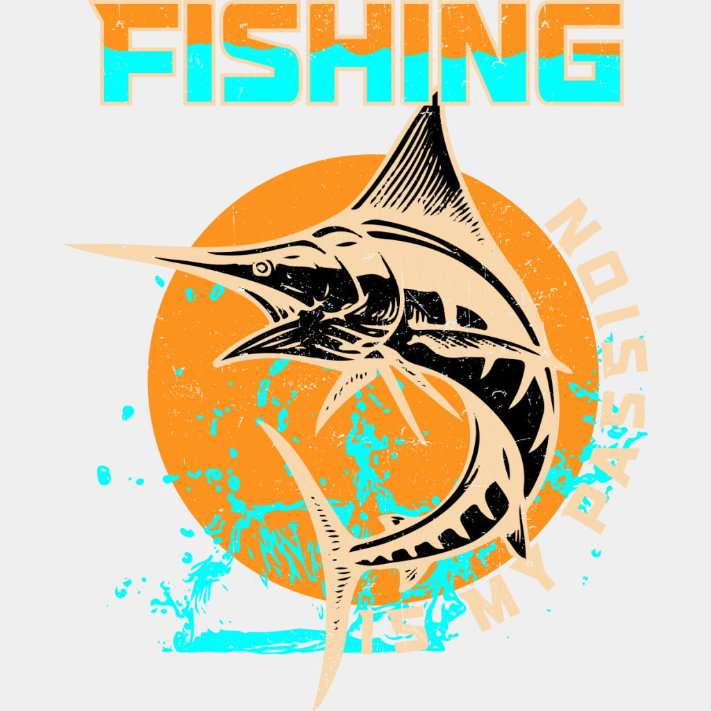 Fishing Is My Passion - Fishing DTF Transfers ready2transfer Light Color Design (See Imaging)