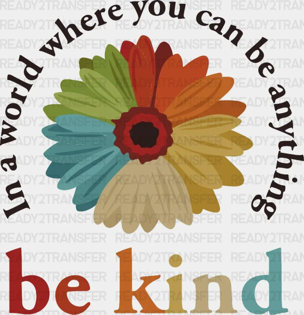 Floral Be Kind Dtf Transfer